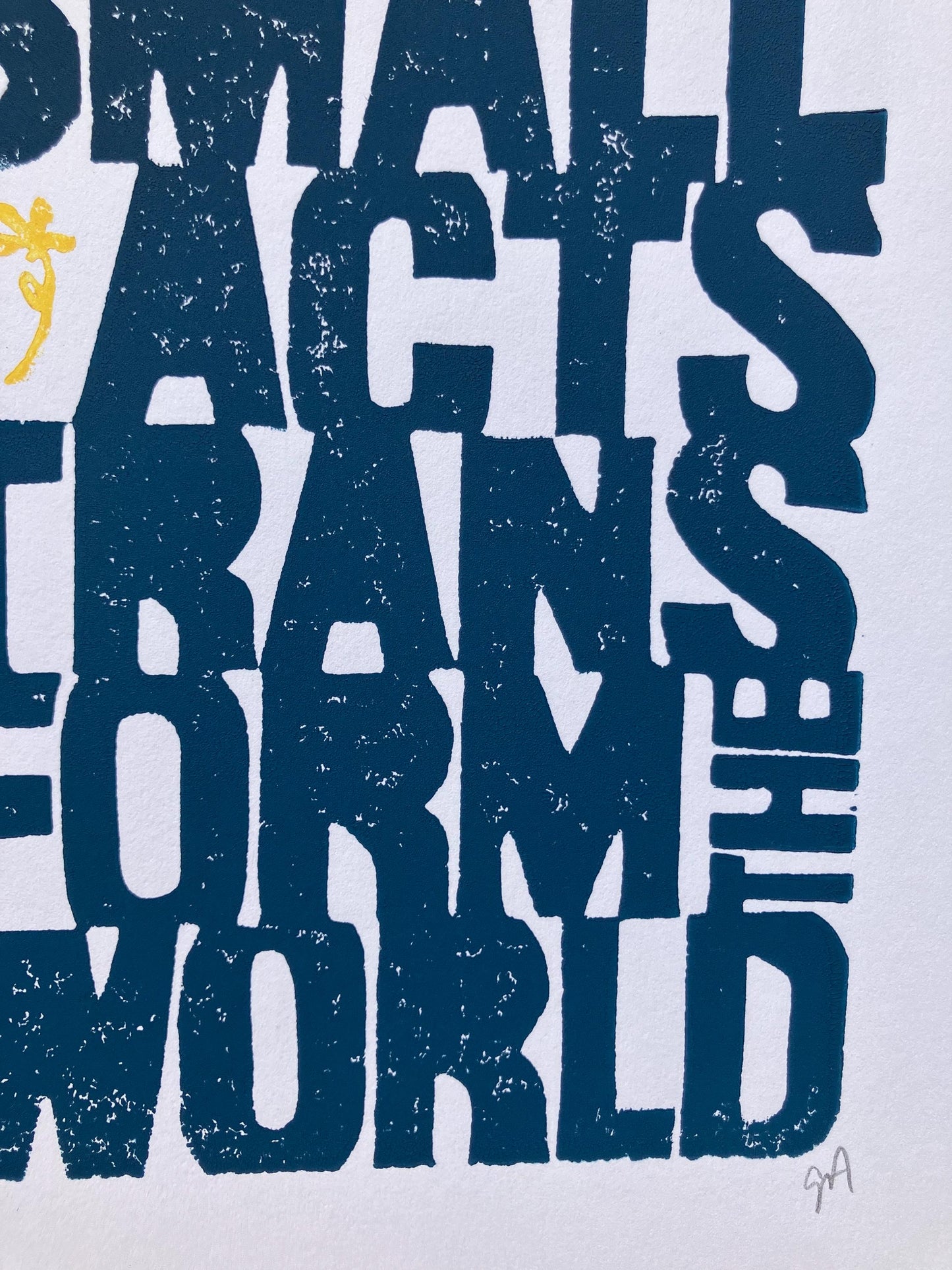Small acts transform the world  - Linocut print (8x10in)