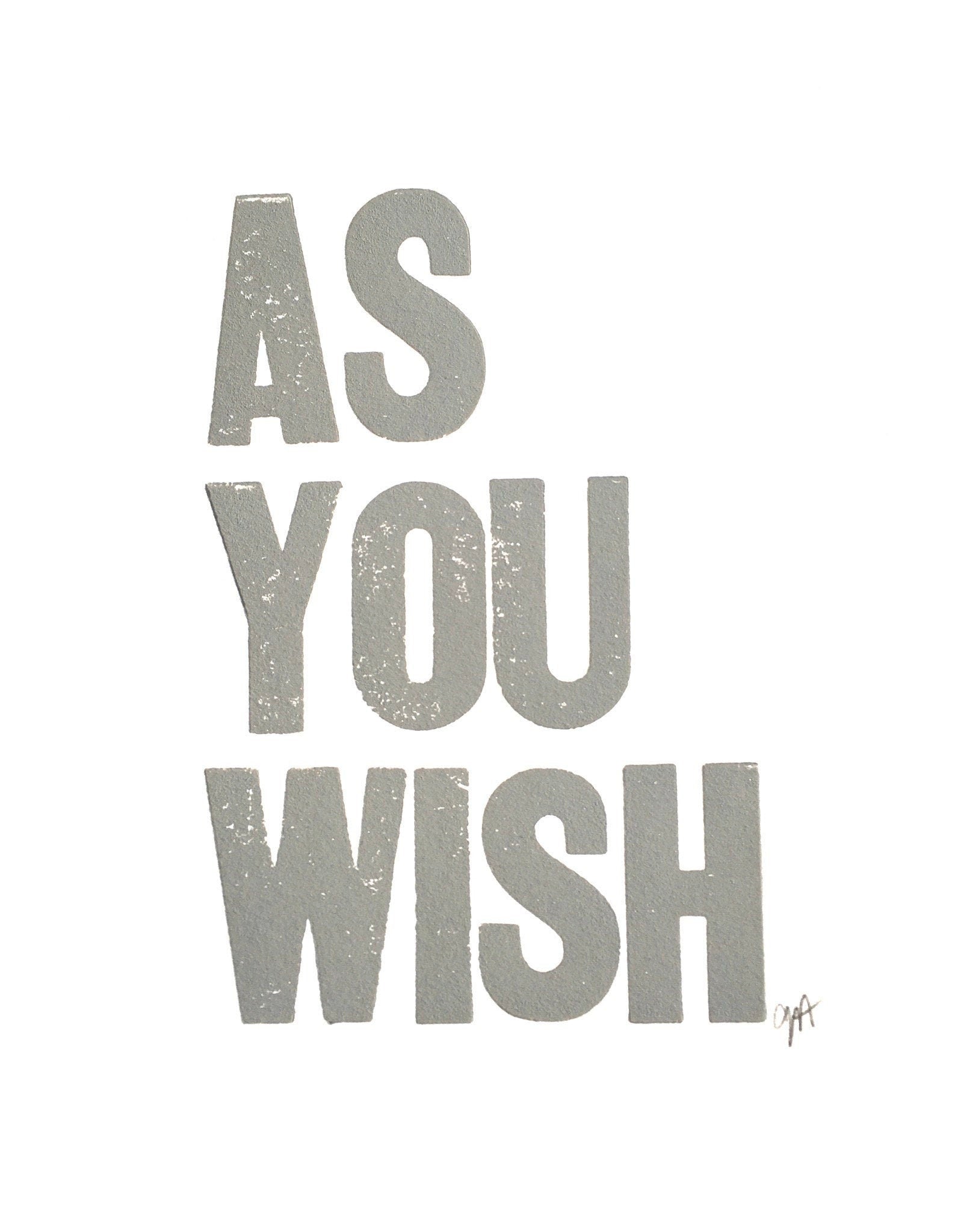 Text 'AS YOU WISH' in gray on a white background