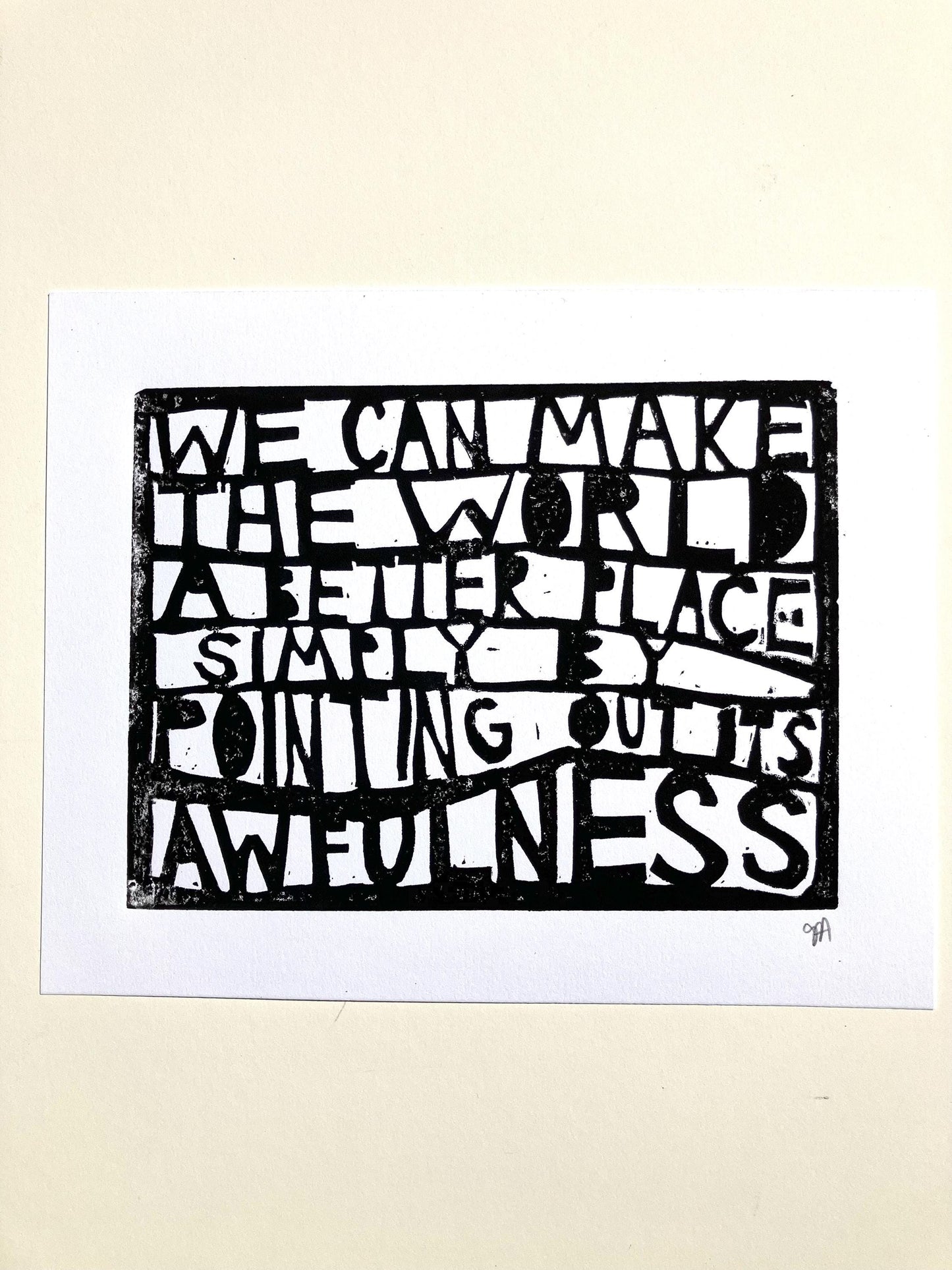 We can make the world a better place - Linocut print (8x10in)