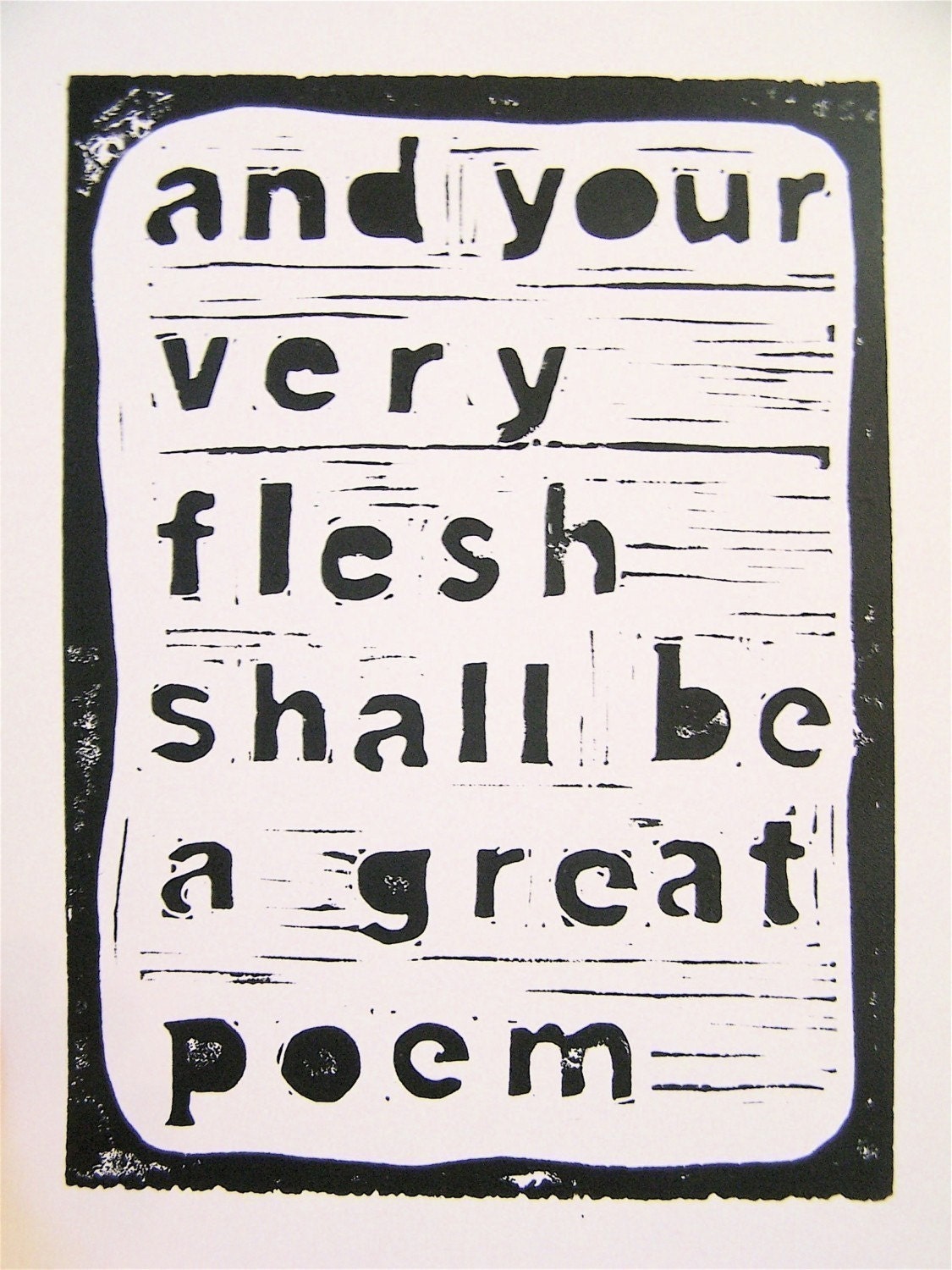 And your flesh shall be a great poem  - Linocut print (8x10in)