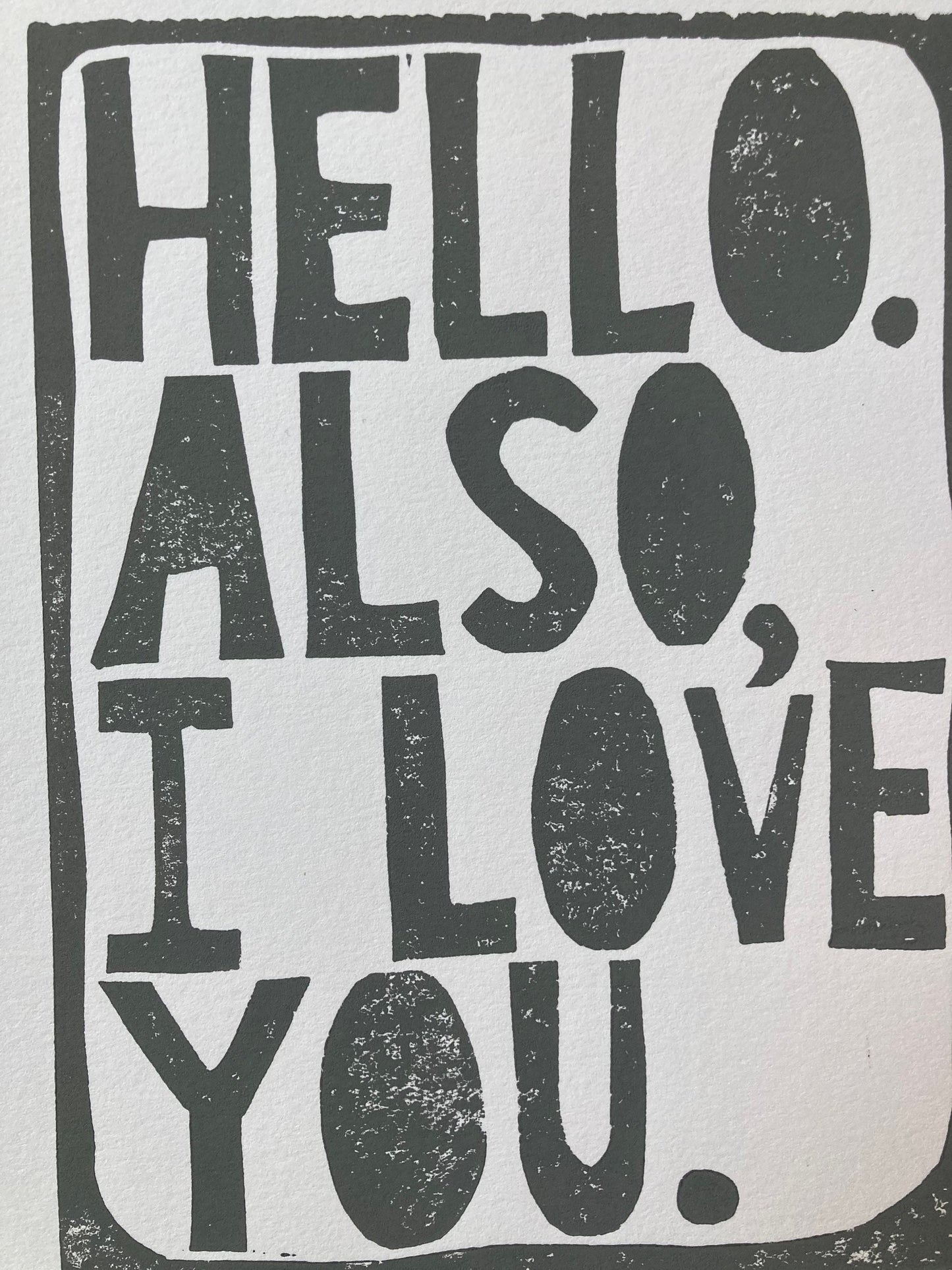 Hello Also I love you - Linocut print (8x10in)