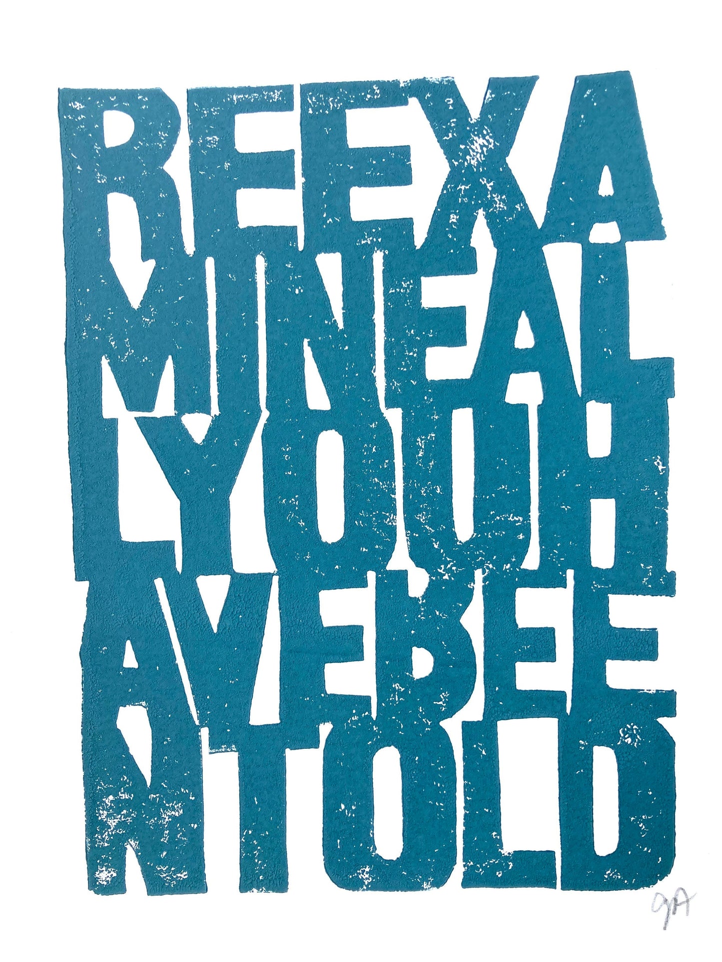 Reexamine all you have been told - Linocut print (8x10in)