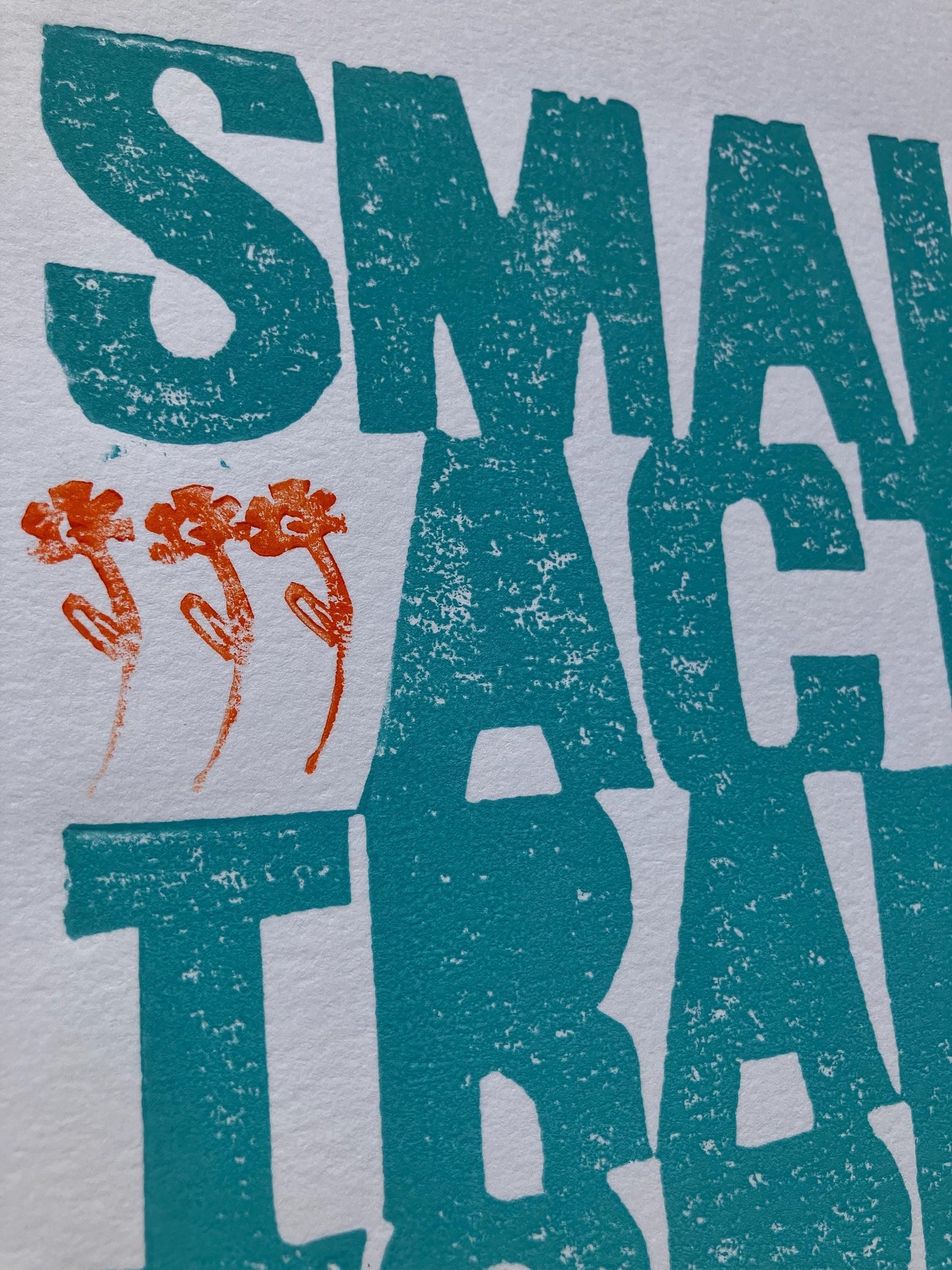 LINOCUT - Small Acts Transform the World - Hand-pressed linoleum block print (8x10in)