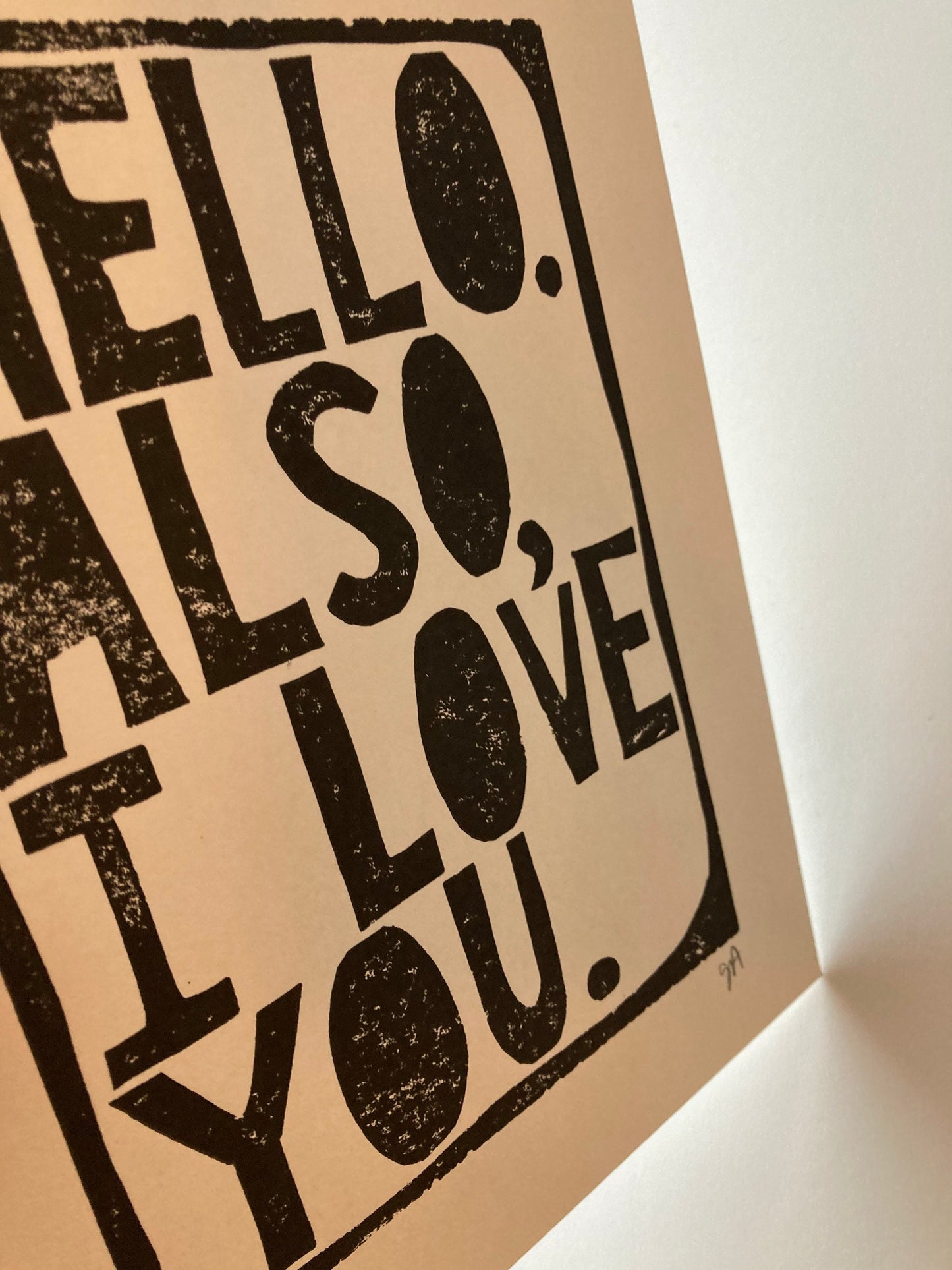 Hello. Also, I love you - Linocut print (8x10in)