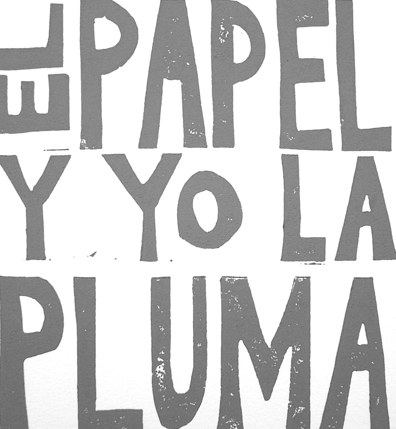 LINOCUT - Tu eres el papel y yo la pluma - Hand-pressed linoleum block print (8x10in) - Pablo Neruda
