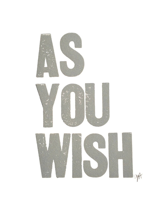 Text 'AS YOU WISH' in gray on a white background