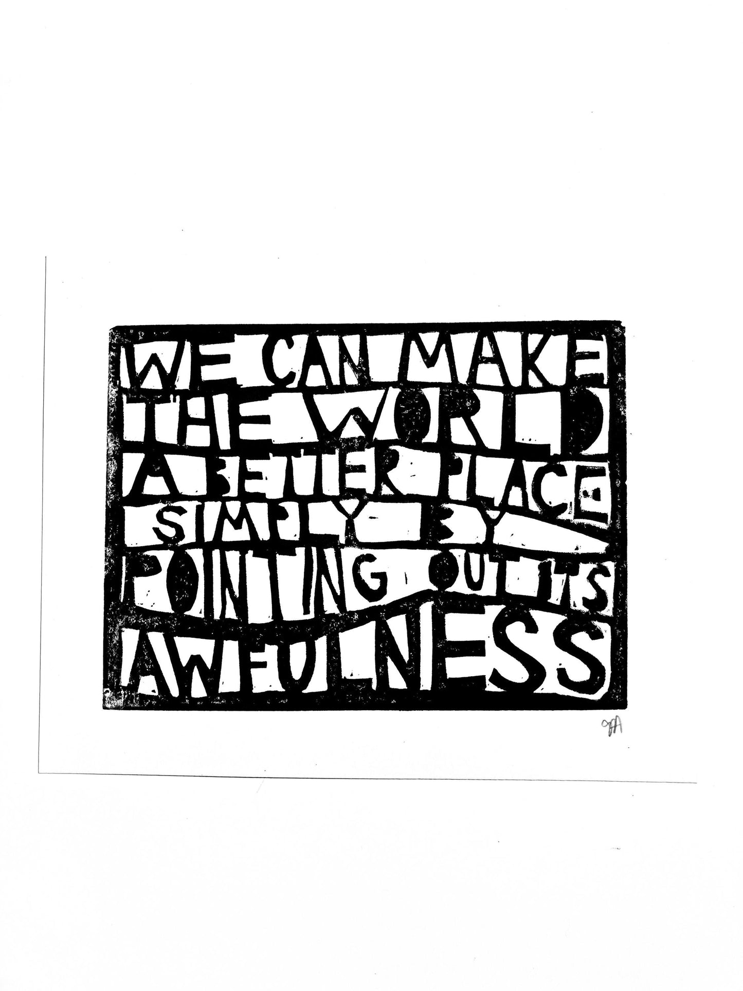 We can make the world a better place - Linocut print (8x10in)