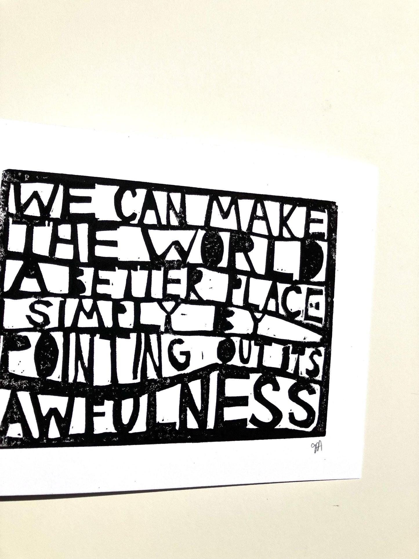 We can make the world a better place - Linocut print (8x10in)